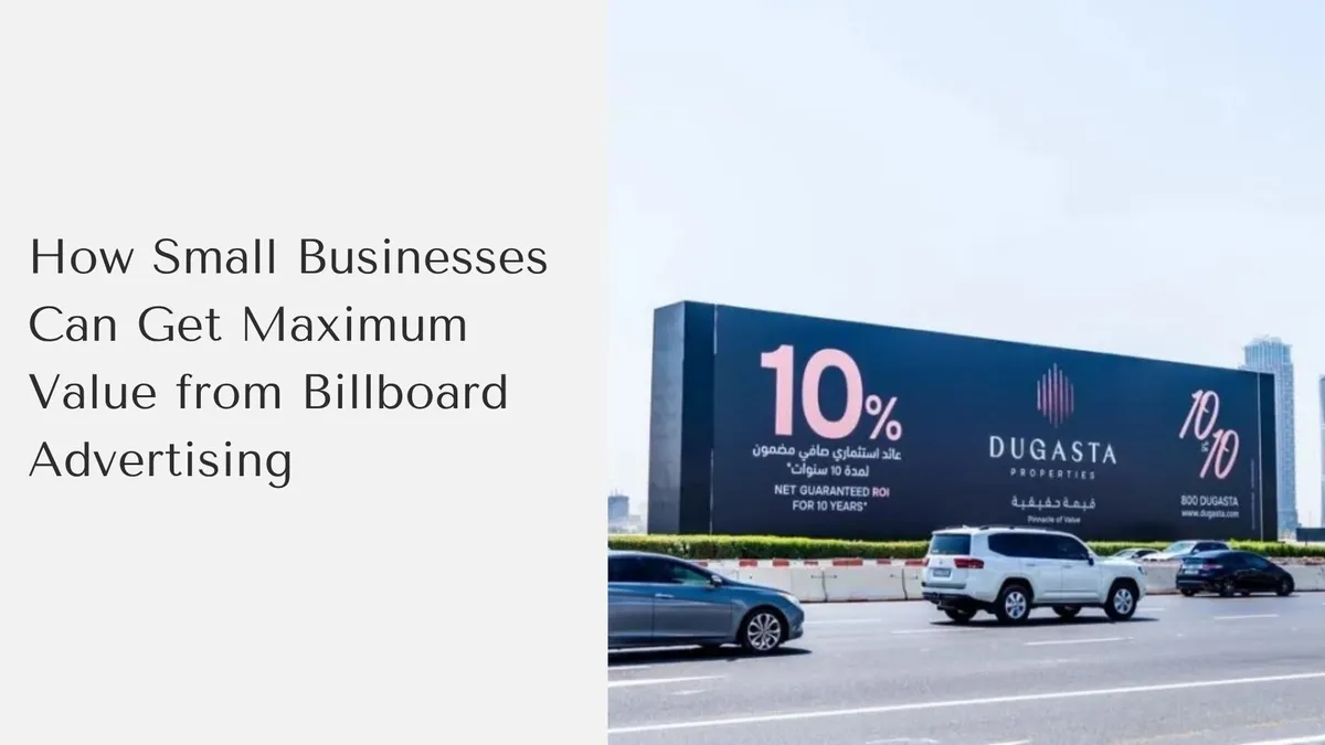 How Small Businesses Can Benefit from Billboard Advertising
